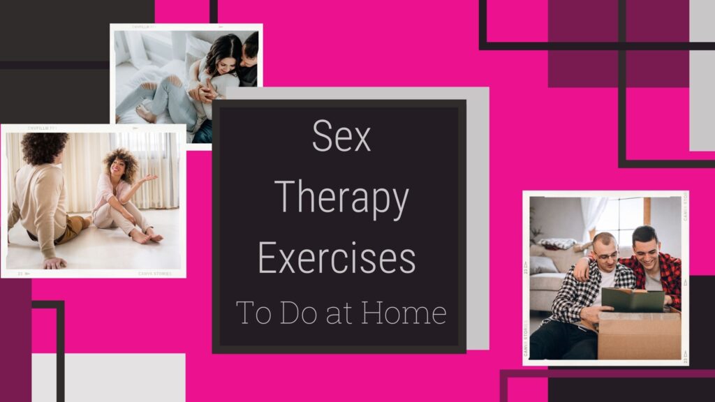 Sex Therapy Exercises To Do at Home