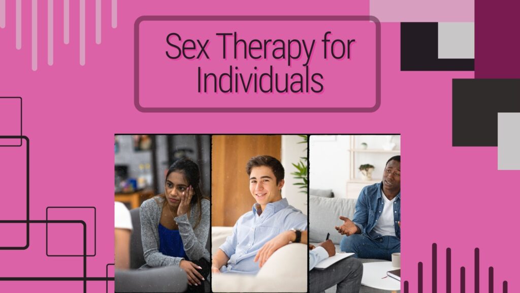 Sex Therapy for Individuals