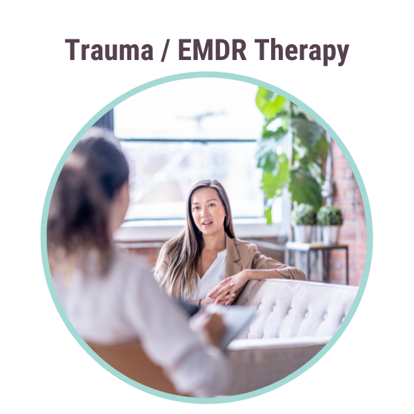 Trauma Therapy or EMDR Therapy