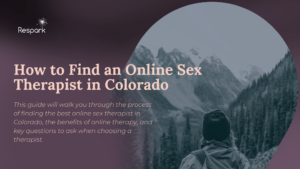 How to Find an Online Sex Therapist in Colorado