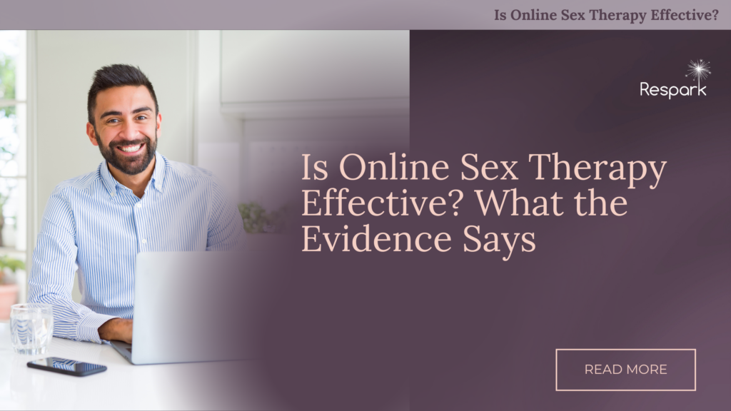 Is Online Sex Therapy Effective? What the Evidence Says